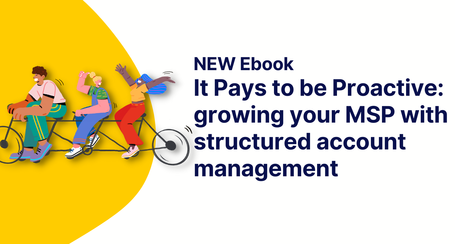 Thumbnail of Free E-Book: Why it pays to be proactive as an MSP