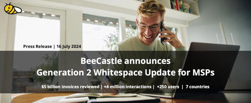 Thumbnail of BeeCastle announces Generation 2 Whitespace Update for MSPs